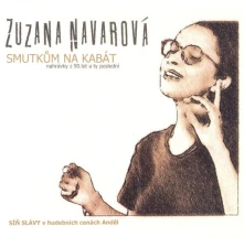 Zuzana Navarová, CD Smutkům Na Kabát (Nahrávky Z 90.let A Ty Poslední)