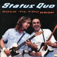 Status Quo, CD ROCK 'TIL YOU DROP/DELUXE