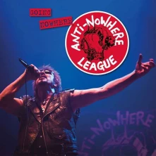 CD NOWHERE LEAGUE - GOING NOWHERE (BUT GOING STRONG)