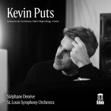 Stéphane Denève & St. Louis Symphony Orchestra, CD KEVIN PUTS: CONCERTO FOR ORCHESTRA, SILENT NIGHT ELEGY & VIRELAI