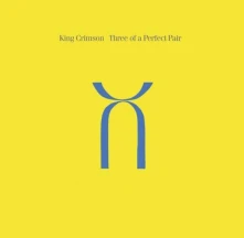 CD KING CRIMSON - THREE OF A PERFECT PAIR