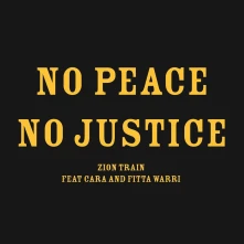 Zion Train, Vinyl NO PEACE NO JUSTICE