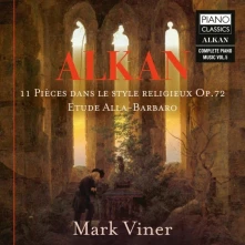 CD VINER, MARK - ALKAN: 11 PIECES DANS LE STYLE RELIGIEUX OP.72/ETUDE ALLA-BARBARO