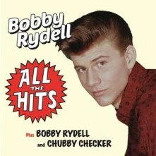 CD RYDELL, BOBBY - ALL THE HITS/BOBBY RYDELL AND CHUBBY CHECKER
