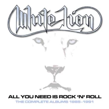 White Lion, CD ALL YOU NEED IS ROCK 'N' ROLL - THE COMPLETE ALBUMS 1985-1991