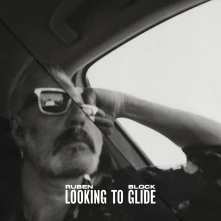 CD BLOCK, RUBEN - LOOKING TO GLIDE