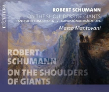 CD ROBERT SCHUMANN: ON THE SHOULDERS OF GIANTS