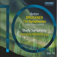 CD Albrecht, Hansjorg - Bruckner, Horn & Schneider: the Bruckner Symphonies, Vol. 10 - Organ Transcriptions