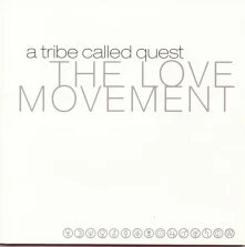 A Tribe Called Quest, Vinyl The Love Movement