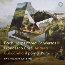 CD CORTI, FRANCESCO / ANDREA - BACH: HARPSICHORD CONCERTOS PART III