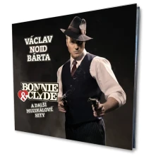 Václav Noid Bárta, CD Bonnie & Clyde a další muzikálové hity