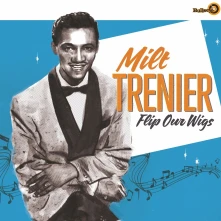 Vinyl TRENIER, MILT - FLIP YOUR WIGS