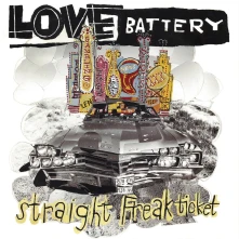 Vinyl LOVE BATTERY - STRAIGHT FREAK TICKET