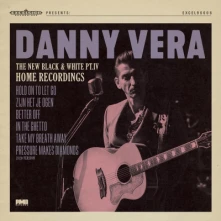 Danny Vera, Vinyl NEW BLACK AND WHITE PT.IV - HOME RECORDINGS