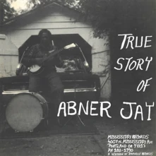 Vinyl TRUE STORY OF ABNER JAY