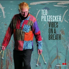 Ted Piltzecker, CD VIBES ON A BREATH