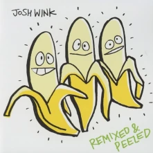CD Wink, Josh - When a Banana Was Just a Banana Remixed and Peeled