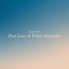 Vinyl FIRST LOVES & WHITE MAGNOLIAS