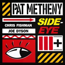 Pat Metheny, CD SIDE-EYE III