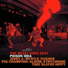 Poison Idea, CD BEAST GOES EAST