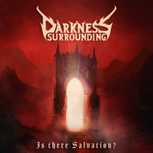 Darkness Surrounding, Vinyl IS THERE SALVATION?