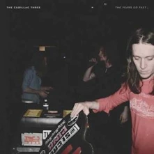 The Cadillac Three, Vinyl The Years Go Fast