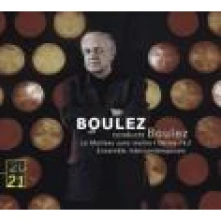 CD ENSEMBLE INTERCONTEMPORAIN - Boulez: Le Marteau Sans Maitre