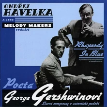 Ondřej Havelka, CD a jeho Melody Makers - Pocta George Gershwinovi