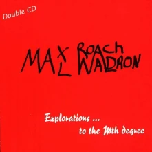 Mal Waldron & Max Roach, CD EXPLORATIONS