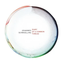 Johannes Schmoelling, CD DIARY OF A COMMON THREAD