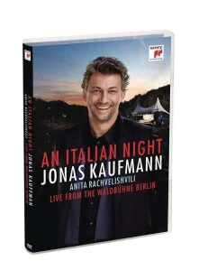 Jonas Kaufmann, DVD An Italian Night - Live From the Waldbühne Berlin