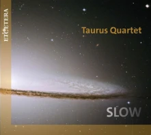 Taurus Quartet, CD SLOW