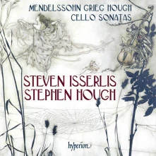 Steven Isserlis, CD MENDELSSOHN, GRIEG & HOUGH: CELLO SONATAS