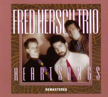 CD HERSCH, FRED -TRIO- - HEARTSONGS