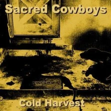 CD SACRED COWBOYS - COLD HARVEST