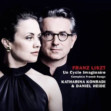CD FRANZ LISZT: UN CYCLE IMAGINAIRE, COMPLETE FRENCH SONGS