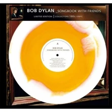 Bob Dylan, Vinyl Songbook With Friends