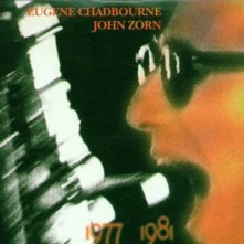 John Zorn, CD SONORA 1977-1981