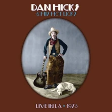 Dan Hicks and His Hot Licks, CD HOT LICKS LIVE