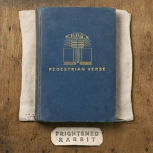 Frightened Rabbit, CD PEDESTRIAN VERSE