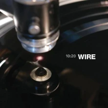 Vinyl WIRE - 10:20