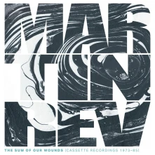 Vinyl Rev, Martin - The Sum of Our Wounds