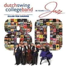 Dutch Swing College Band, CD 80 YEARS CLASSIC JAZZ