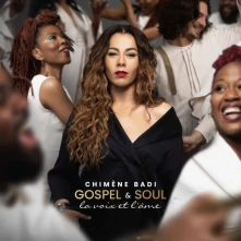 Chimène Badi, CD GOSPEL & SOUL - LA VOIX ET