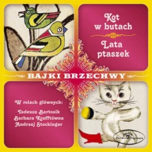 Tadeusz Bartosik, Barbara Krafftówna, Andrzej Stockinger, CD KOT W BUTACH / LATA PTASZEK - BAJKI BRZECHWY