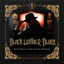 CD DOUGLAS, DUSTIN & ELECTRI - BLACK LEATHER BLUES