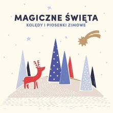 Różni Wykonawcy, CD MAGICZNE SWIETA. KOLEDY I PIOSENKI ZIMOWE
