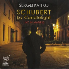 CD Kvitko, Sergei - Schubert By Candlelight: Live In Madrid