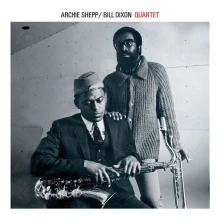 CD SHEPP, ARCHIE & BILL DIXO - ARCHIE SHEPP & BILL DIXON QUARTET