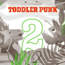 Toddler Punk, CD Toddler Punk 2
